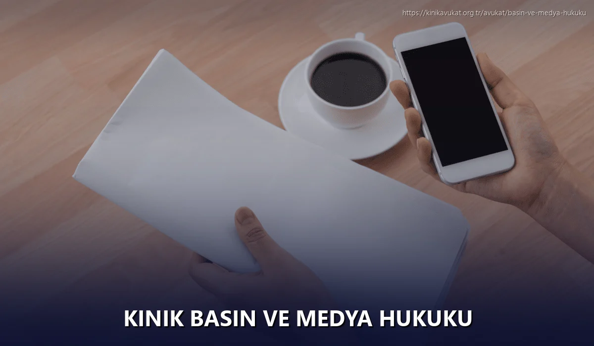 Kinik Basın ve Medya Hukuku