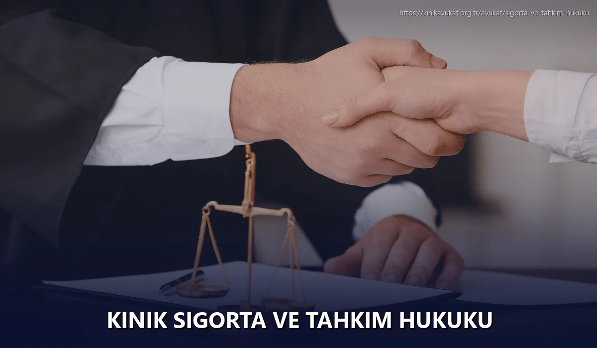 Kinik Sigorta ve Tahkim Hukuku