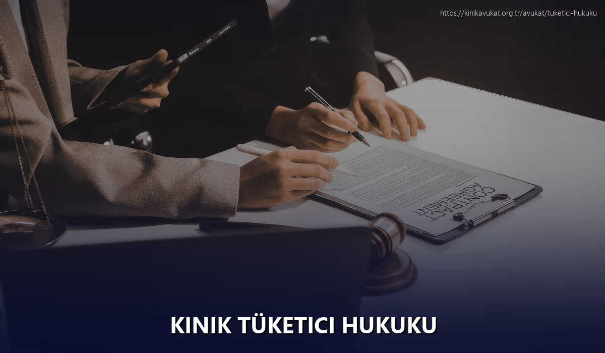 Kinik Tüketici Hukuku